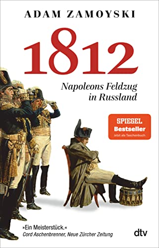 1812: Napoleons Feldzug in Russland von dtv Verlagsgesellschaft